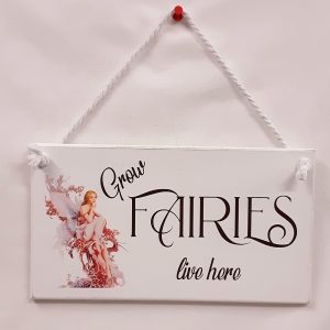 Grow Fairies Live Here Sign, Painted Board with Vinyl Script and Printed Decal, Wall plaque, Hanging Wall Sign