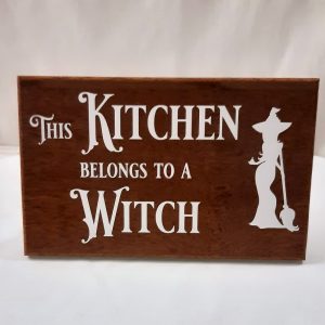 This Kitchen belongs to a Witch sign, Great gift for any occasion,