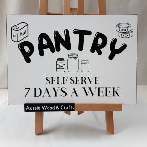 A simple Pantry sign with the script self-serve 7 days a week, Great sign for the pantry door or wall, Made in Australia