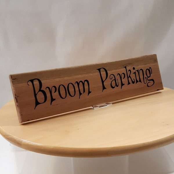 Broom Parking sign on upcycled hardwood in Vinyl Script as a wall plaque, Hanging Wall Sign.